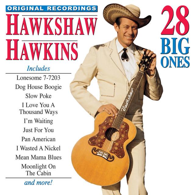 Hawkshaw Hawkins Official Resso - List of songs and albums by