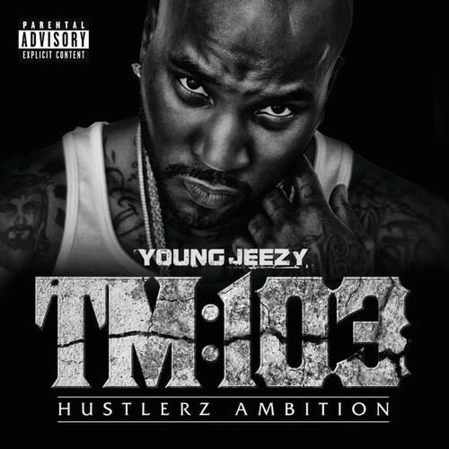 young jeezy thug motivation 101 street verion