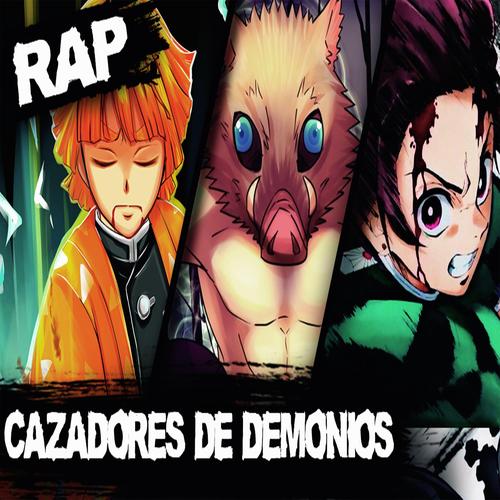 Cazadores de Demonios Rap. Tanjiro, Inosuke & Zenitsu Official Resso