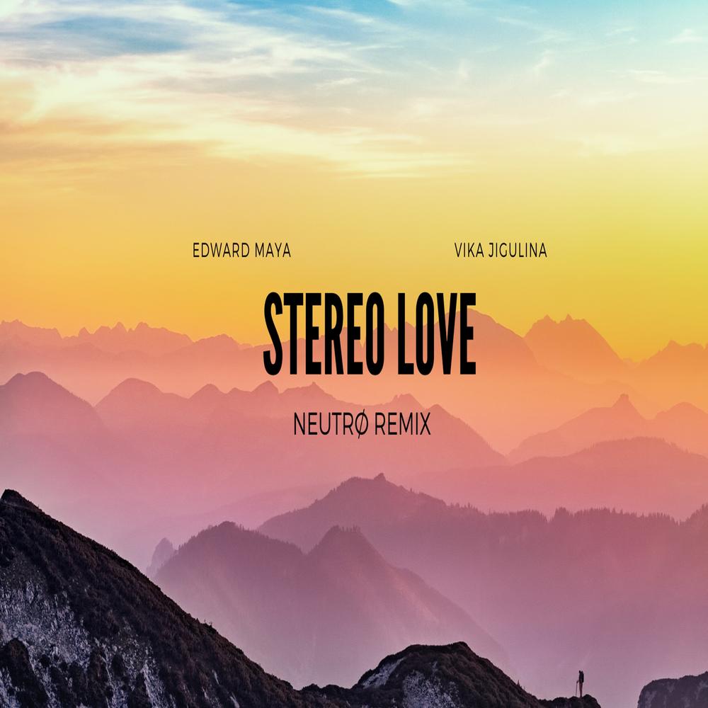 Edward Maya & Vika Jigulina - stereo Love. Edward Maya & Vika Jigulina stereo Love обложка. Edward Maya - stereo Love (Remix - Extended Version). Песня stereo Love Remix.