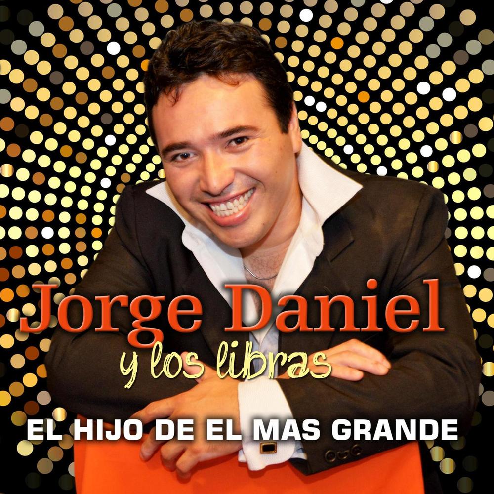 Oficial Resso De Jorge Daniel Y Los Libras - Lista De Músicas E álbuns ...