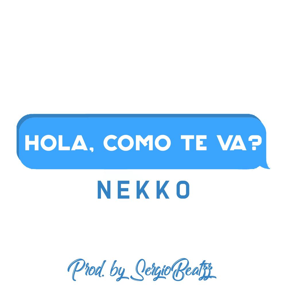 Hola, Como Te Va? Official Resso | album by NEKKO - Listening To All 1  Musics On Resso