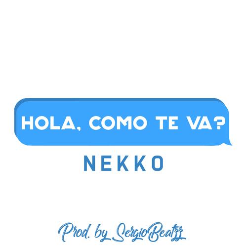 Hola, Como Te Va? Official Resso | album by NEKKO - Listening To All 1  Musics On Resso