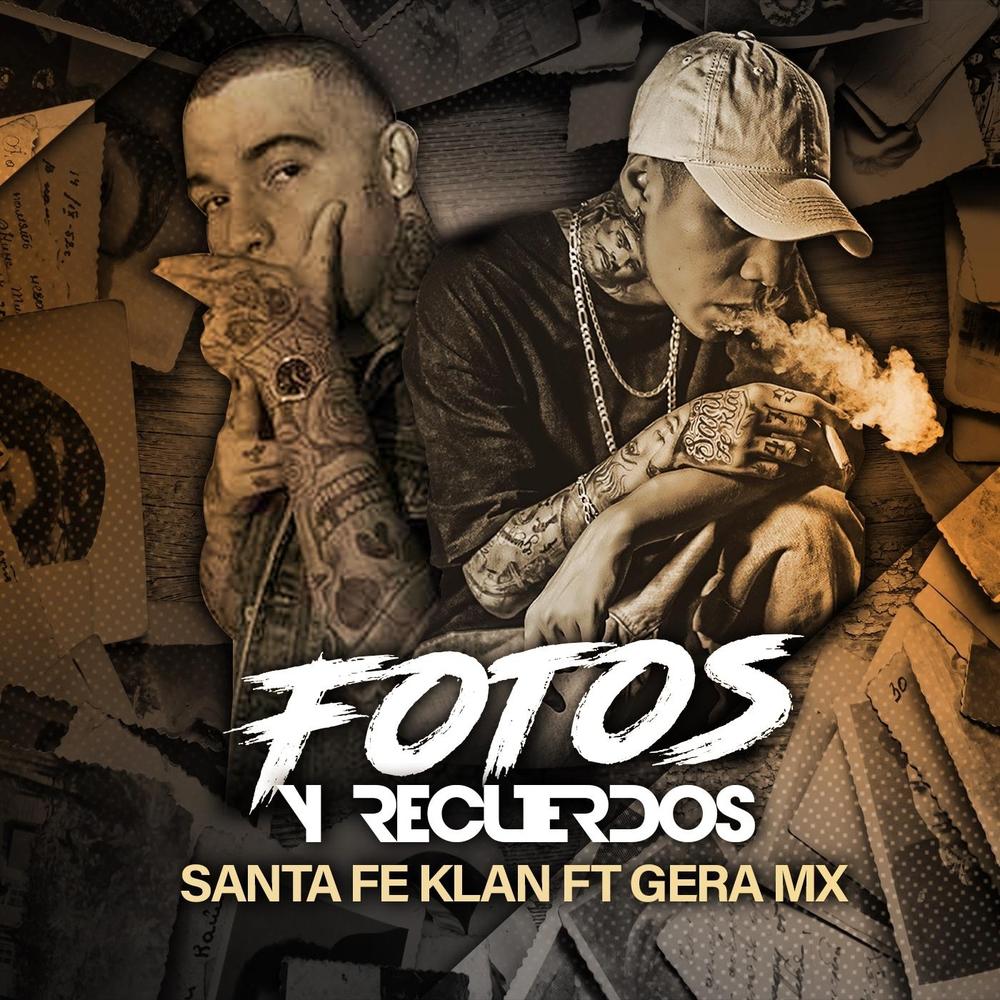 Fotos y Recuerdos (feat. Gera Mx) Official Resso - Gera MX-Santa Fe Klan -  Listening To Music On Resso