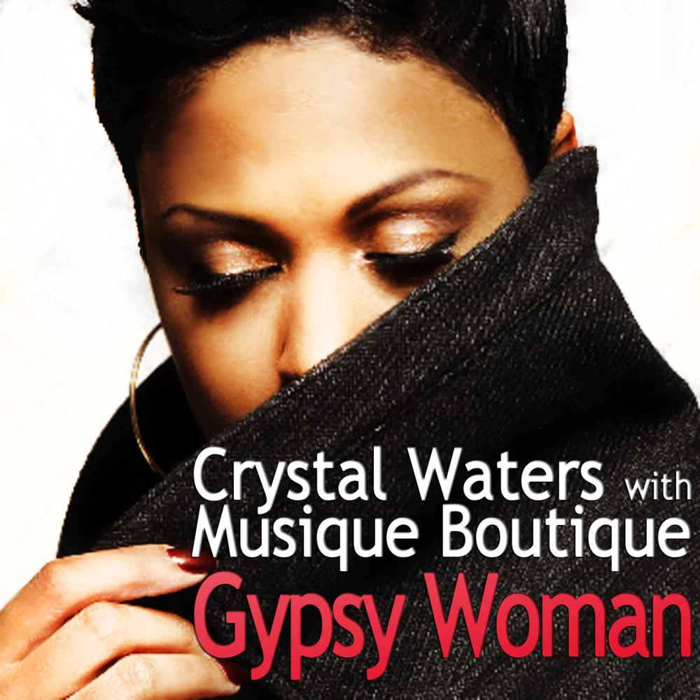 Gypsy Woman Gianni Coletti Vs Keejay Freak Remix Edit Musique Boutique Crystal Waters Gianni Coletti Keejay Freak Listening To Music On Resso