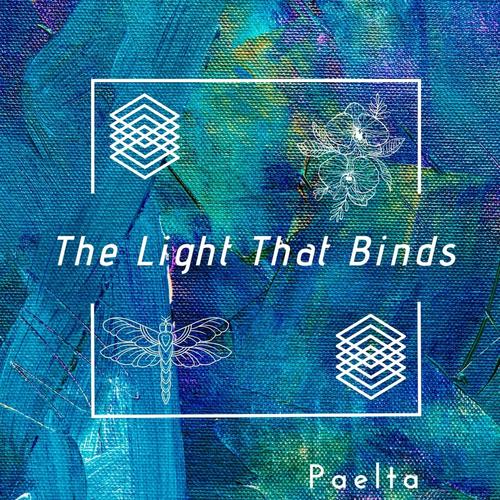 Almindeligt uøkonomisk lærken The Light That Binds Official Resso | album by Paelta - Listening To All 1  Musics On Resso