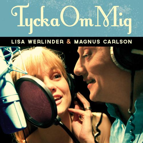 Tycka Om Mig Official Resso Magnus Carlson Lisa Werlinder Listening To Music On Resso