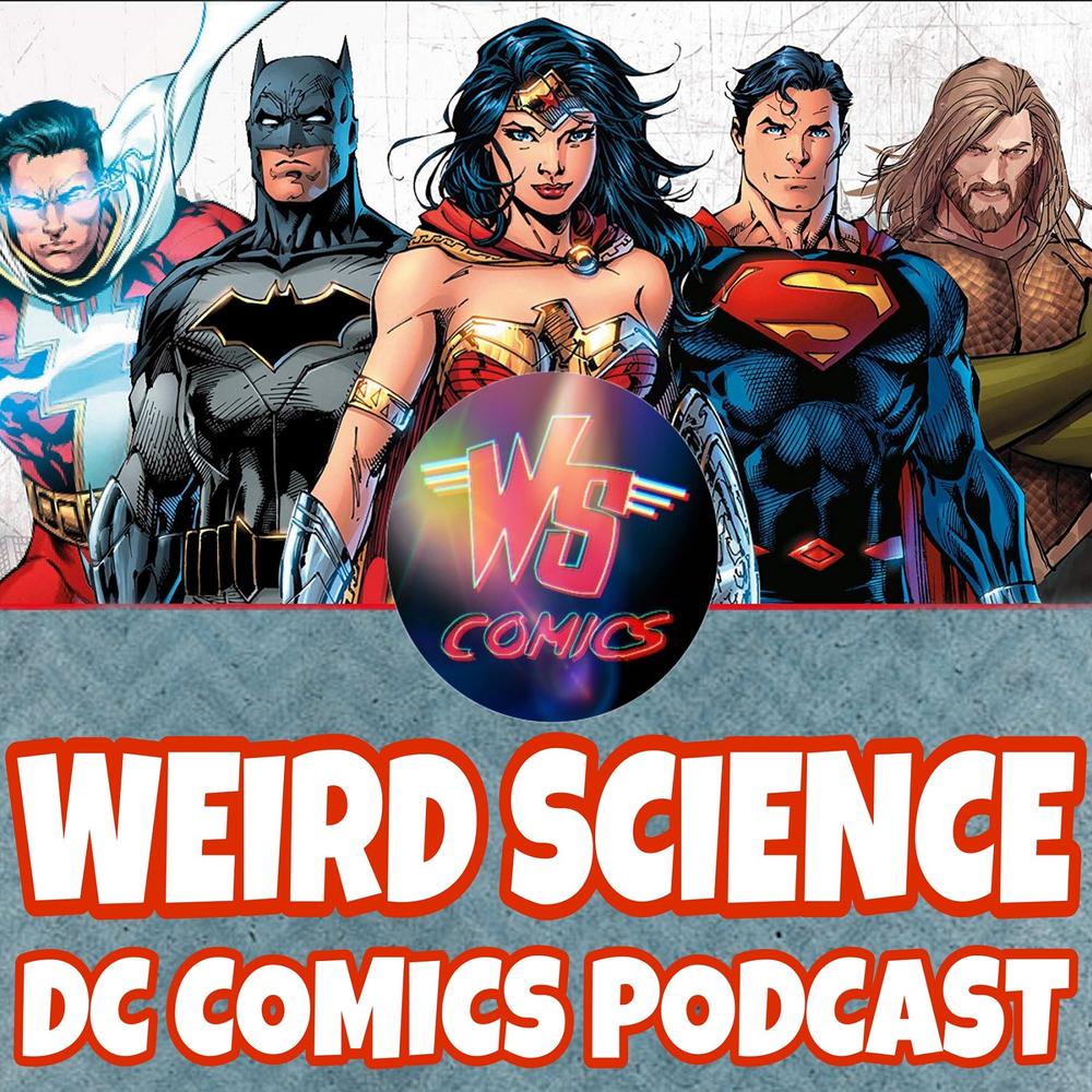 Ep 173: DC Comics, Brother Eye, Puppets and Drinking Soda Like a Badass /  Weird Science DC Comics Podcast - DC Comics,Comics,Comic Books,Batman,Superman,Wonder  Woman,Justice League,DCComics,DC Comics Reviews, DC Comics News,Pop  Culture, Movies -