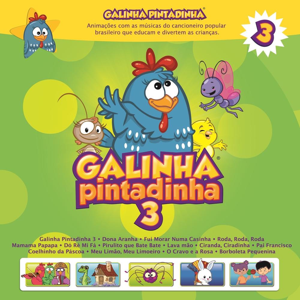 Galinha Pintadinha 3 - A Casa da Galinha - Galinha Pintadinha 3 