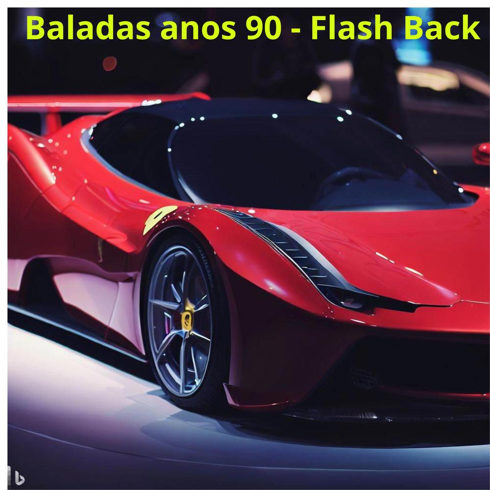 Baladas anos 90 - Flash Back Official Resso  album by José Hugo Vieira da  Silva - Listening To All 1 Musics On Resso