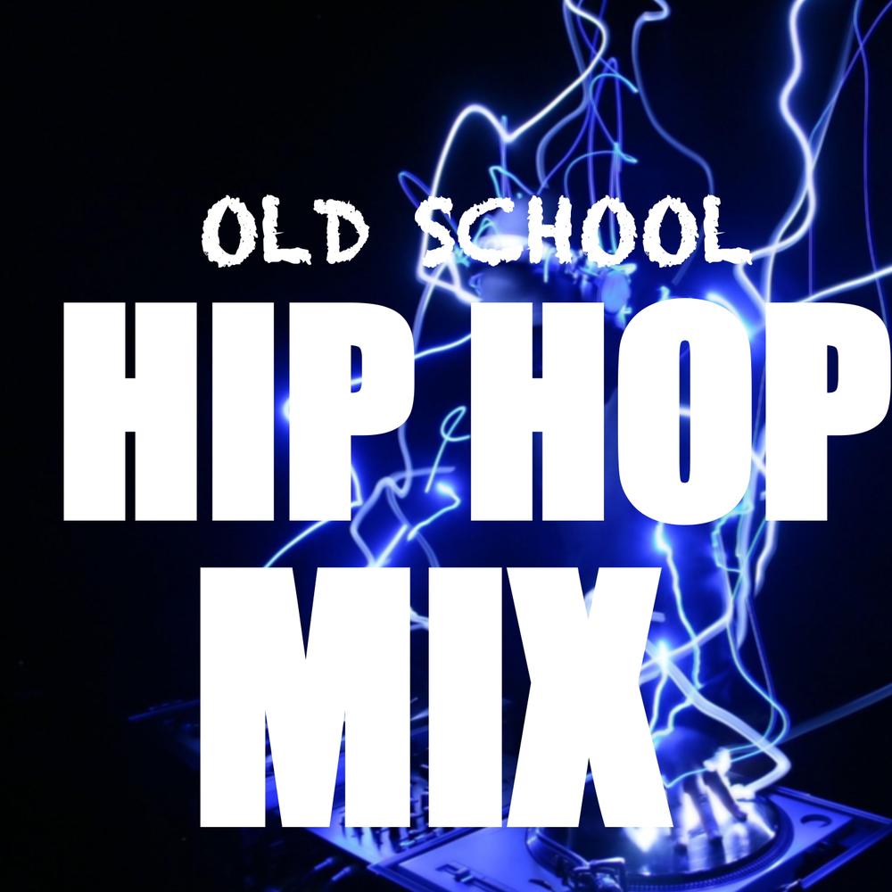 OLD SCHOOL HIP HOP MIX 