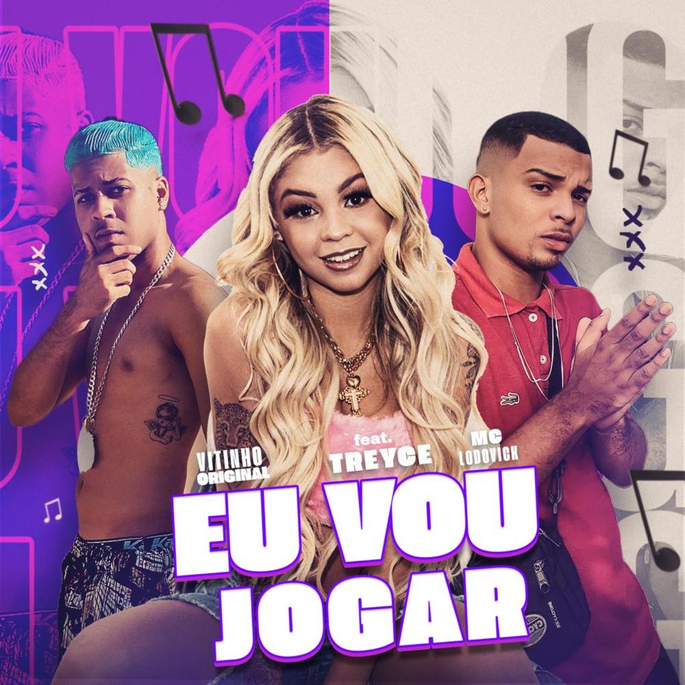 Eu Vou Jogar Official Resso - Treyce-Vitinho Original-Mc LodoVick -  Listening To Music On Resso