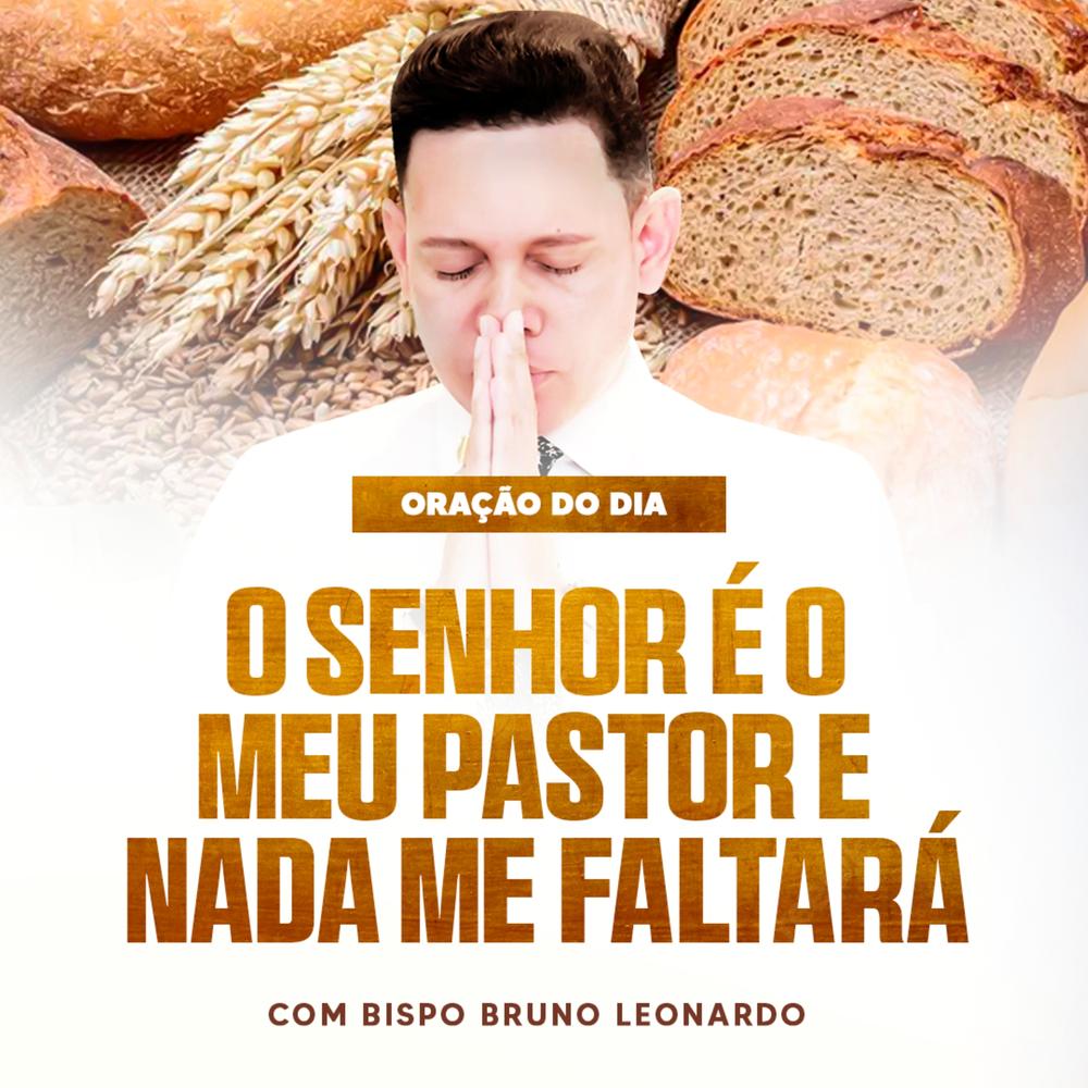 Bispo Bruno Leonardo - Oração do Dia