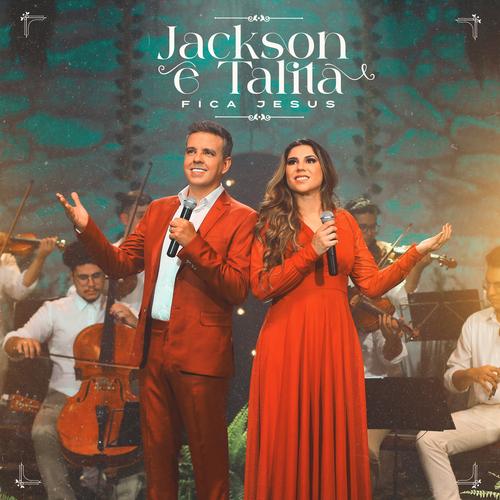 Fica Jesus Official Resso - Jackson e Talita - Listening To Music