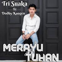Tri Suaka - Merayu Tuhan