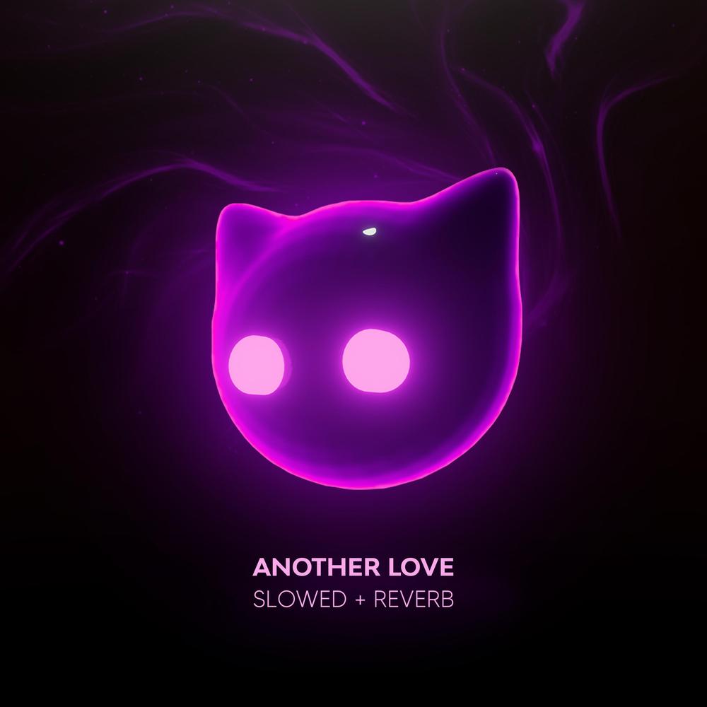 Another love slowed
