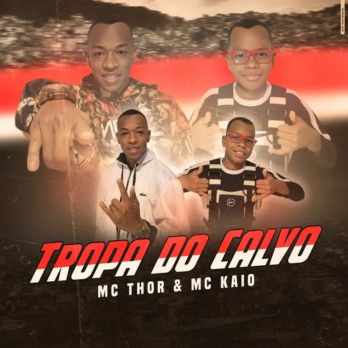 Oficial Resso de Tropa do Calvo  álbum de Mc Thor - Ouvir todas