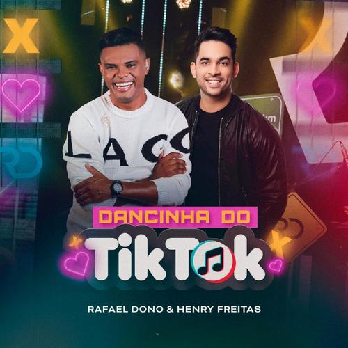 Oficial Resso De Dancinha Do Tik Tok Rafael Dono Henry Freitas Ouvir Musica No Resso