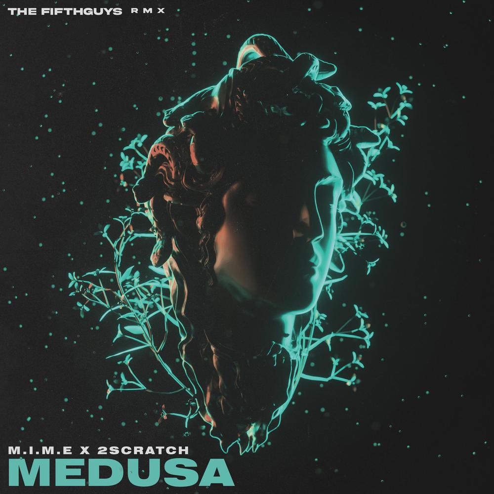 Medusa (The FifthGuys Remix) Official Resso - M.I.M.E-The FifthGuys-2Scratch  - Listening To Music On Resso