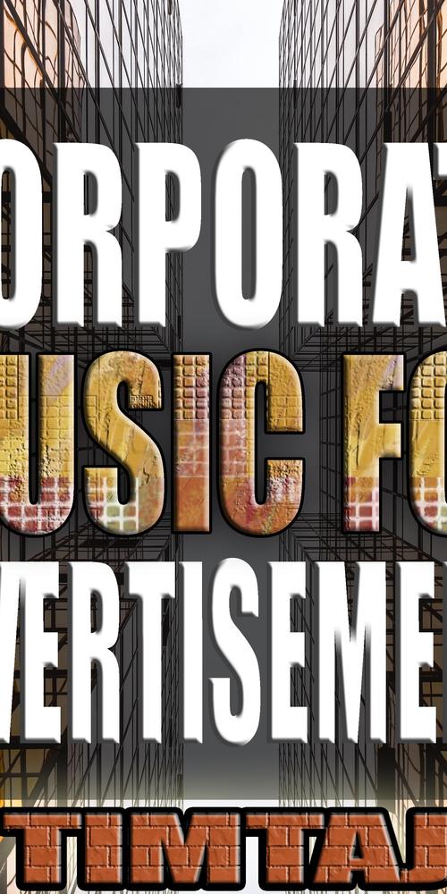 SUCCESSFUL BUSINESS, ADVERTISING AND CORPORATE MUSIC