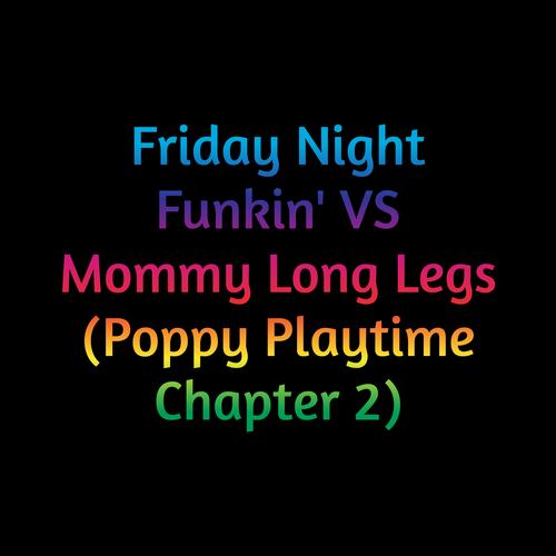 Friday Night Funkin vs Mommy Long Legs (Poppy Playtime Chapter 2) 