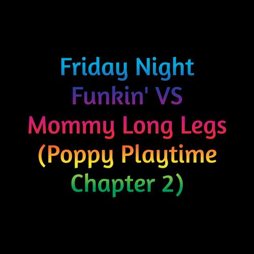 Friday Night Funkin' Vs Mommy Long Legs (Poppy Playtime, Chapter 2