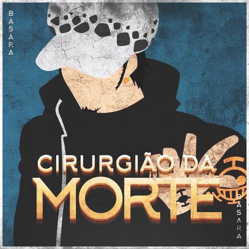 Rap do Trafalgar D. Law (One Piece), Cirurgião da Morte