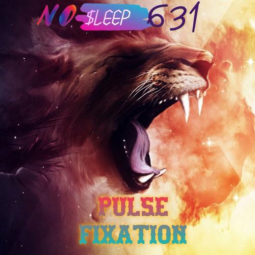 PULSE FIXATION Official Resso | album by NO $leep 631 - Listening To All 11  Musics On Resso