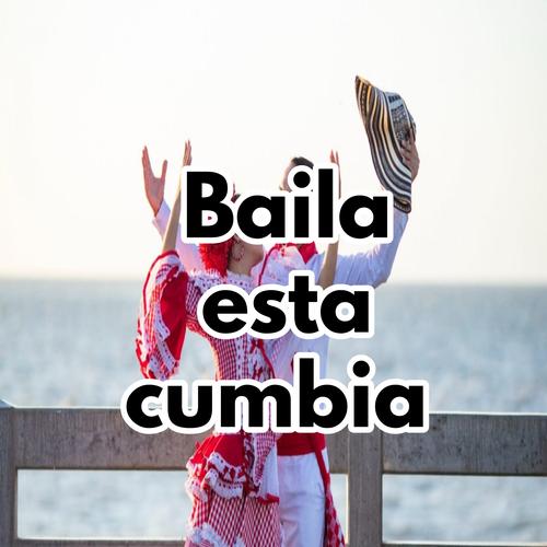 BAILA ESTA CUMBIA