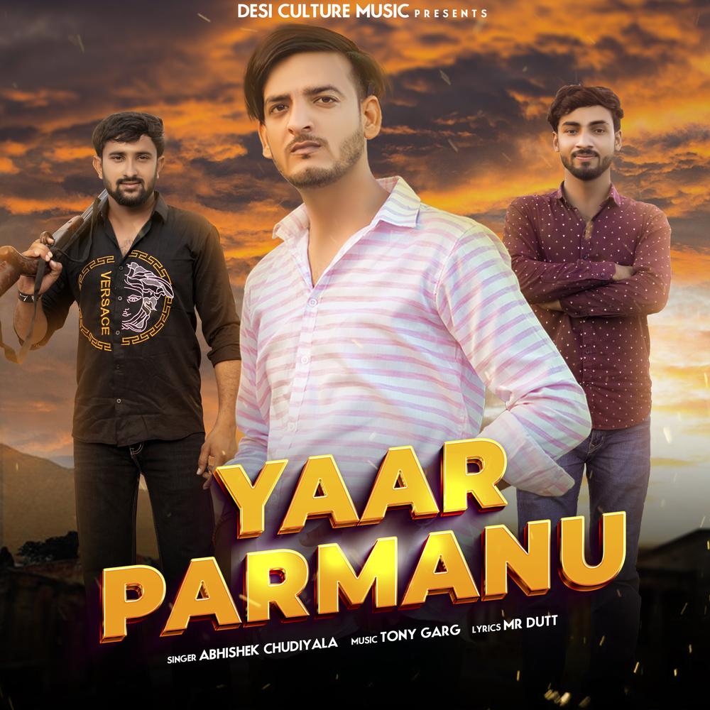 Yaar Parmanu Official Resso | album by Abhishek Chudiyala-Vishal Sharma -  Listening To All 1 Musics On Resso