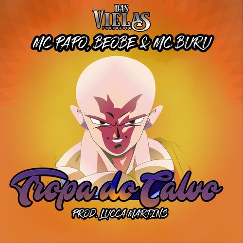 Medley da Calvicie x Tropa do Calvo – música e letra de MC VN Cria e Dj  Kaue Original, Dj Kaue Original