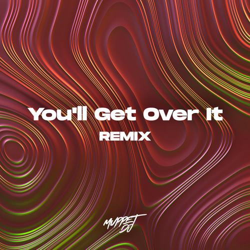 You'll Get Over It Official Resso - Muppet DJ-SECA Records - Listening To  Music On Resso