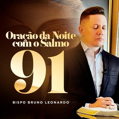 Oração da Noite Com o Salmo 23, Pt. 3 - lagu dan lirik oleh Bispo Bruno  Leonardo