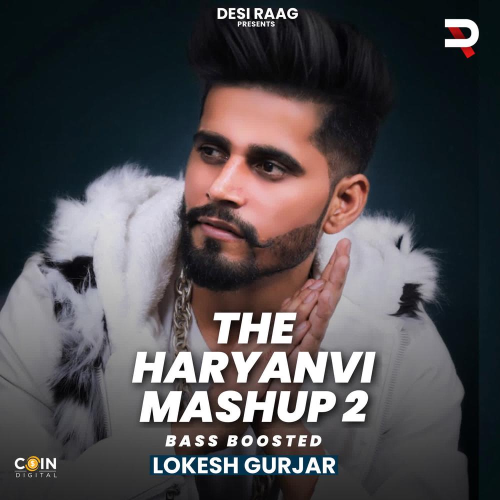 The Haryanvi Mashup 2 (Bass Boosted) Official Resso - Lokesh Gurjar -  Listening To Music On Resso