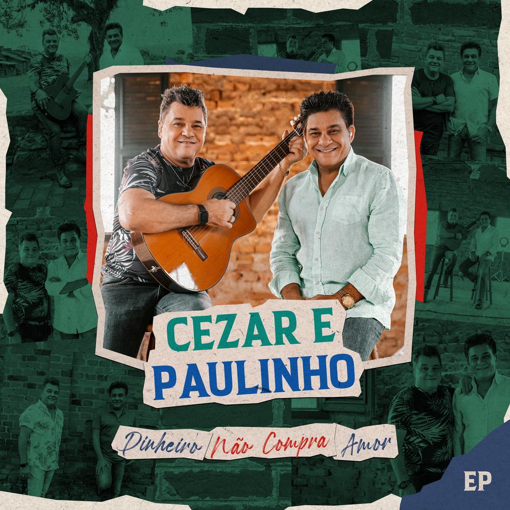 Ouvir cezar e paulinho