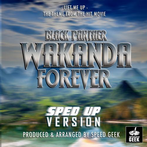 Lift Me Up (From Black Panther: Wakanda Forever - Music From and
