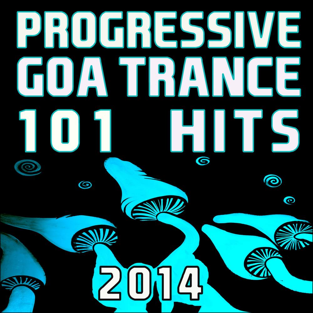 Progressive Goa Trance 101 Hits 2014 Official Resso | album by DoctorSpook  - Listening To All 101 Musics On Resso