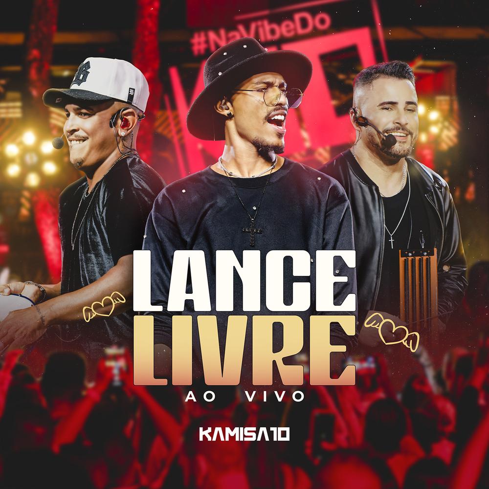 Oficial Resso de Lance Livre (Ao vivo) - Kamisa 10 - Ouvir Música