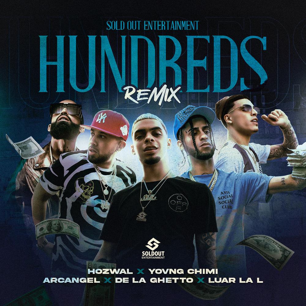 Hundreds (feat. Yovngchimi & Luar la L) [Remix] Official Resso - Hozwal-De  La Ghetto-Arcangel-YOVNGCHIMI-Luar La L - Listening To Music On Resso