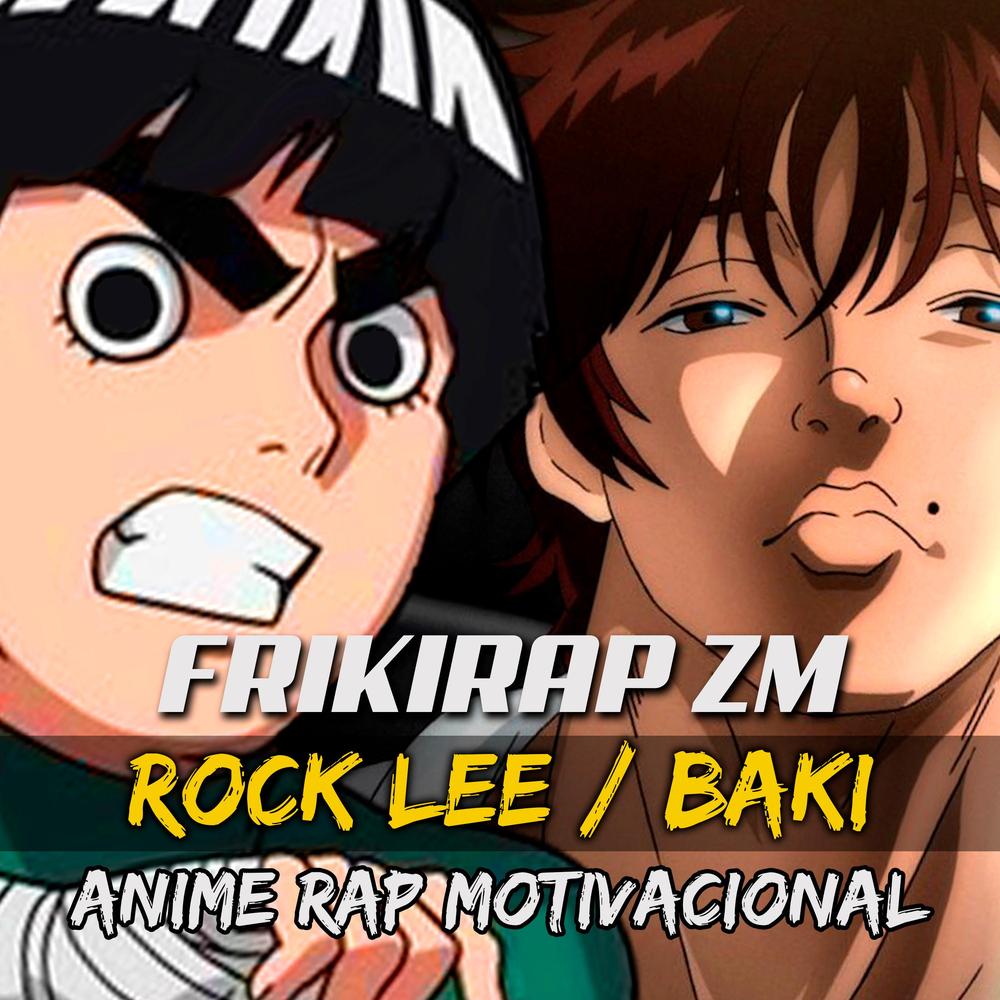 Oficial Resso de RAP Motivacional - Rock Lee y Baki - Entrenamiento Duro -  Zetaeme Rap - Ouvir Música No Resso