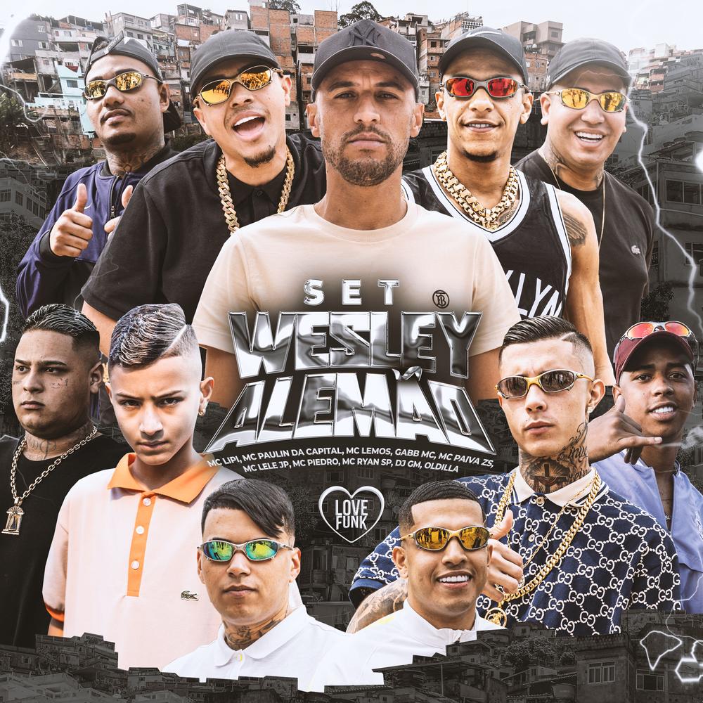 Set Wesley Alemão (part. MC Paulin da Capital, MC Lemos, MC Lipi