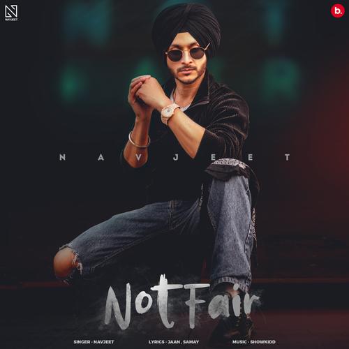 Not Fair Official Resso - Navjeet - Listening To Music On Resso Not Fair Official Resso - Navjeet - Listening To Music On Resso