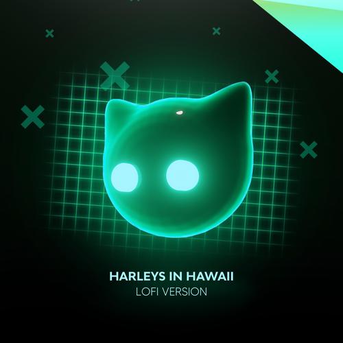 Harleys In Hawaii - lofi version Official Resso - MR CAT