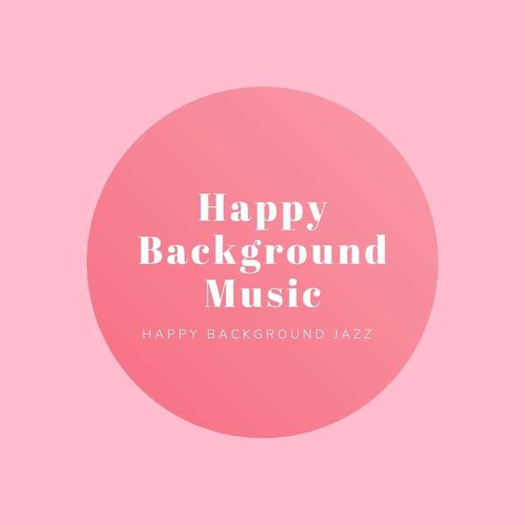 Happy Background Music Official Resso - List of songs and albums by Happy Background  Music | Resso