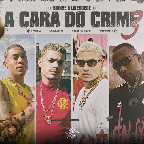 A Cara do Crime (Nós Incomoda) (part. Bielzin, PL Quest e MC Cabelinho) -  MC Poze do Rodo 