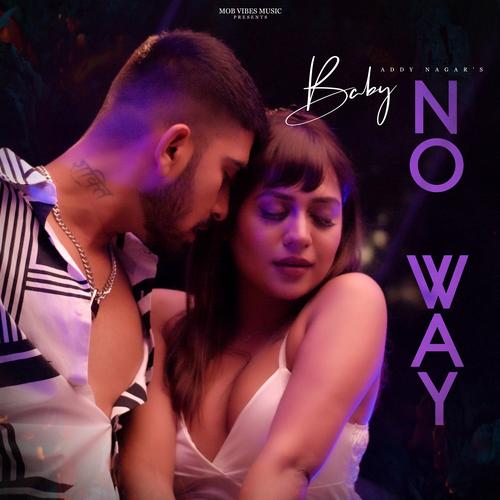 Baby No Way Official Resso | album by Addy Nagar - Listening To All 1  Musics On Resso